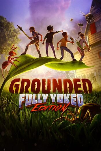 Grounded: Fully Yoked Edition